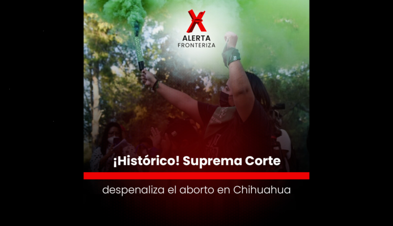 La Corte declara inconstitucional penalizar el aborto en Chihuahua