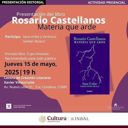 Sara Uribe y Verónica Gerber presentarán Rosario Castellanos. Materia que arde en el Centro Javier Villaurrutia 