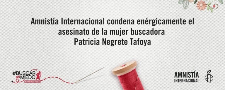 Amnistía Internacional pide al gobierno garantizar la seguridad de las buscadoras